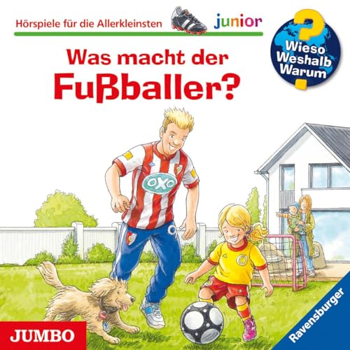 Wieso? Weshalb? Warum? junior. Was macht der Fußballer?: CD Standard Audio Format, Hörspiel Wieso? Weshalb? Warum? junior. Was macht der Fußballer?: CD Standard Audio Format, Hörspiel