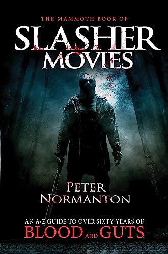 The Mammoth Book of Slasher Movies (Mammoth Books) von Robinson Publishing
