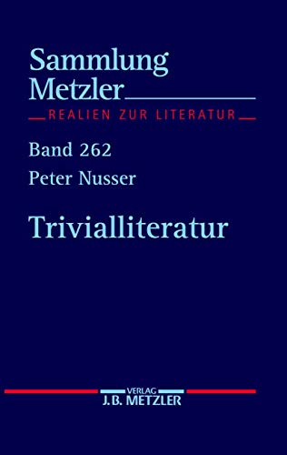 Trivialliteratur (Sammlung Metzler) von J.B. Metzler