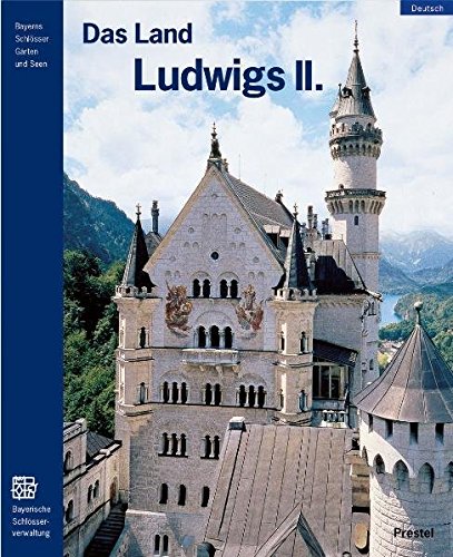 Das Land Ludwigs II.