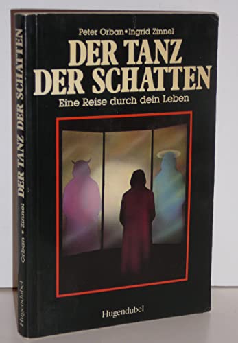 Der Tanz der Schatten: Eine Reise durch dein Leben