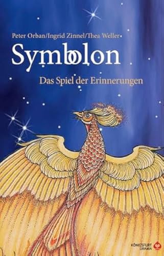 Symbolon: Spiel der Erinnerungen - Das Buch von Königsfurt-Urania