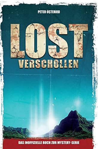 LOST - Verschollen: Das inoffizielle Buch zur Mystery-Serie von CREATESPACE
