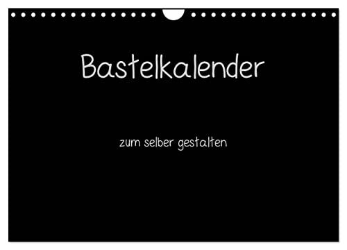 Bastelkalender - Schwarz (Wandkalender 2025 DIN A4 quer), CALVENDO Monatskalender