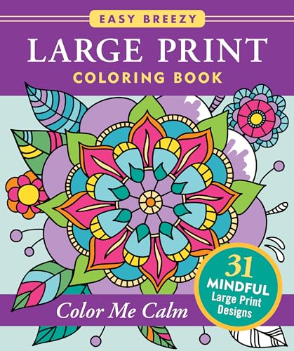 Large Print Coloring Book - Color Me Calm - 50 Big and Simple Designs Large Print Coloring Book - Color Me Calm - 50 Big and Simple Designs von Peter Pauper Press
