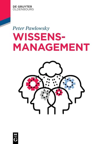 Wissensmanagement (De Gruyter Studium) von De Gruyter Oldenbourg