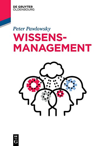 Wissensmanagement (De Gruyter Studium)