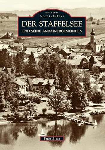 Der Staffelsee und seine Anrainergemeinden von Sutton