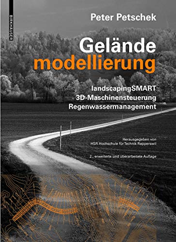 Geländemodellierung: LandscapingSMART 3D, Maschinensteuerung, Regenwassermanagement von Birkhauser