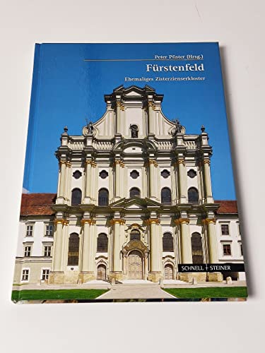 Das Zisterzienserkloster Fürstenfeld (Große Kunstführer / Große Kunstführer / Kirchen und Klöster, Band 39) von Schnell & Steiner