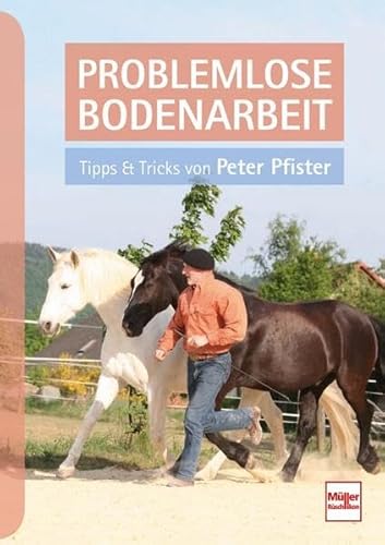 Problemlose Bodenarbeit: Tipps und Tricks von Peter Pfister