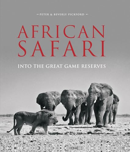 African Safari: Into the Great Game Reserves von John Beaufoy Publishing