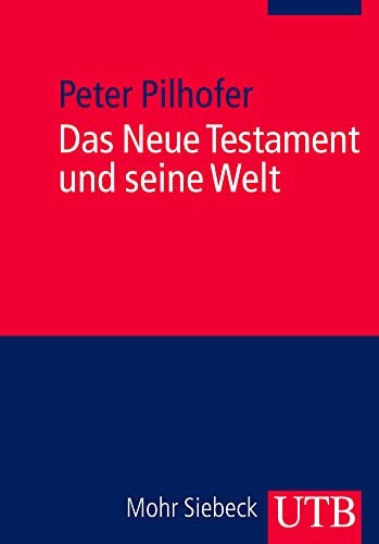 Das Neue Testament und seine Welt: Eine Einführung: Eine realgeschichtliche Einführung