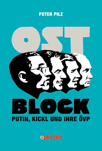 Ostblock: Putin, Kickl und ihre ÖVP