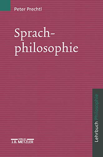 Sprachphilosophie: Lehrbuch Philosophie