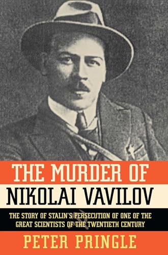 The Murder of Nikolai Vavilov: The Story of Stalin's Persecution of One of the Gr von Simon & Schuster