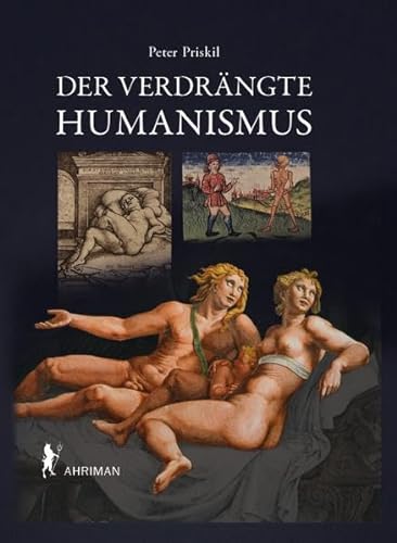 Der verdrängte Humanismus von Ahriman- Verlag GmbH