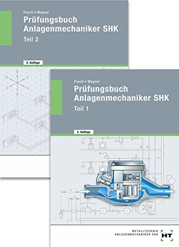 Prüfungsbuch Anlagenmechaniker SHK: Teil 1 und Teil 2