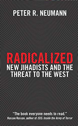 Radicalized: New Jihadists and the Threat to the West von Bloomsbury