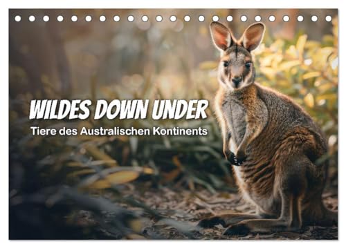 Wildes Down Under: Tiere des Australischen Kontinents (Tischkalender 2025 DIN A5 quer), CALVENDO Monatskalender von CALVENDO