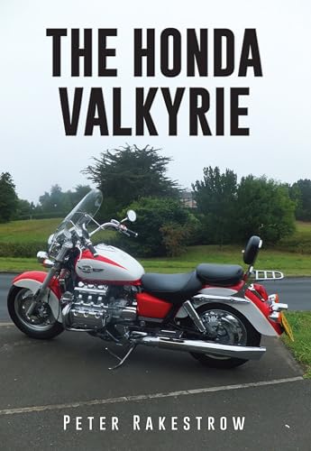 The Honda Valkyrie von Amberley Publishing