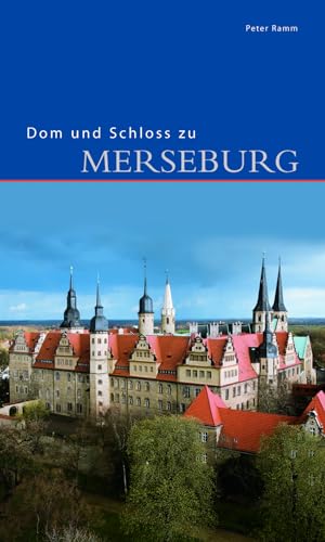 Dom und Schloss zu Merseburg (DKV-Edition) von Deutscher Kunstverlag