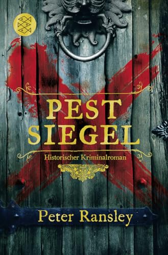 Pestsiegel: Historischer Kriminalroman