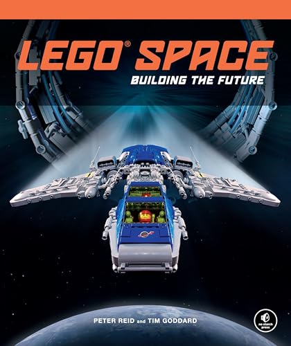 LEGO Space: Building the Future von No Starch Press