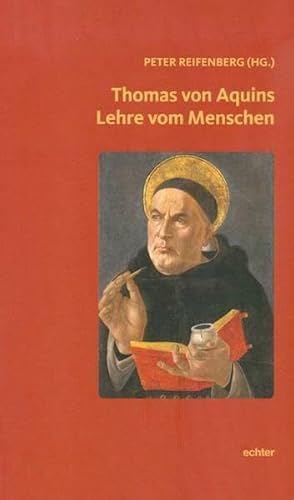 Thomas von Aquins Lehre vom Menschen von Echter