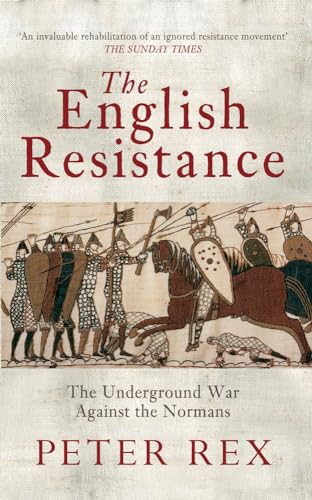 The English Resistance: The Underground War Againt the Normans von Amberley Publishing