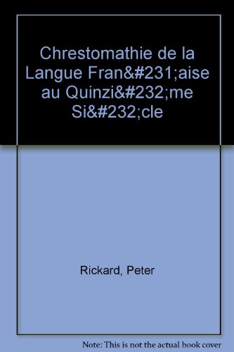 Chrestomathie de la Langue Française au Quinzième Siècle