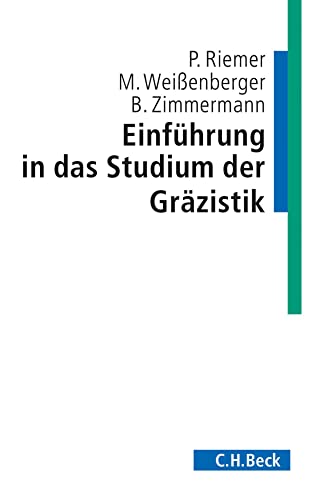 Einführung in das Studium der Gräzistik (C.H. Beck Studium) von Beck C. H.