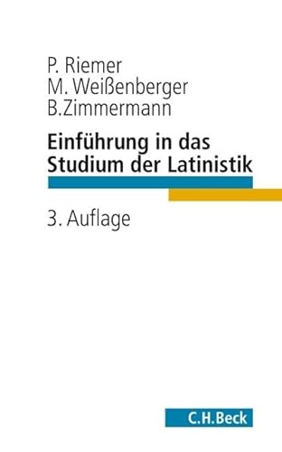 Einführung in das Studium der Latinistik (C.H. Beck Studium)