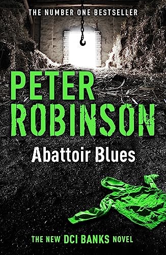 Abattoir Blues: The 22nd DCI Banks novel from The Master of the Police Procedural von Hodder Paperbacks