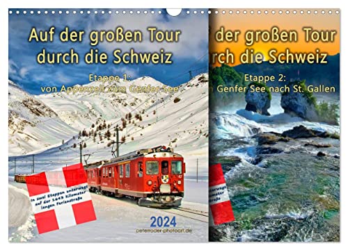 Auf der großen Tour durch die Schweiz, Etappe 1, Appenzell zum Genfer See (Wandkalender 2024 DIN A3 quer), CALVENDO Monatskalender