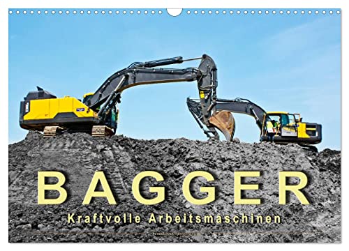 Bagger - kraftvolle Arbeitsmaschinen (Wandkalender 2025 DIN A3 quer), CALVENDO Monatskalender von CALVENDO