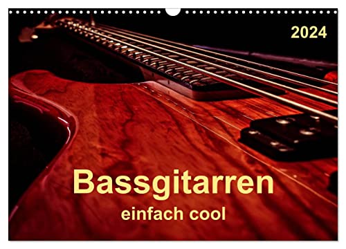 Bassgitarren - einfach cool (Wandkalender 2024 DIN A3 quer), CALVENDO Monatskalender
