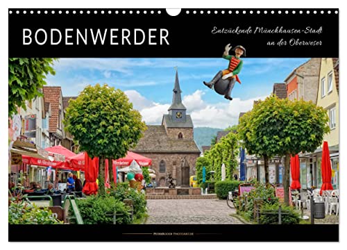 Bodenwerder - entzückende Münchhausen-Stadt an der Oberweser (Wandkalender 2024 DIN A3 quer), CALVENDO Monatskalender