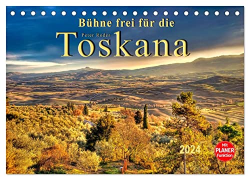 Bühne frei für die Toskana (Tischkalender 2024 DIN A5 quer), CALVENDO Monatskalender von CALVENDO
