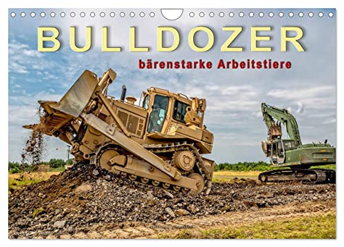 Bulldozer - bärenstarke Arbeitstiere (Wandkalender 2024 DIN A4 quer), CALVENDO Monatskalender von CALVENDO