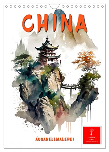 China - Aquarellmalerei (Wandkalender 2024 DIN A4 hoch), CALVENDO Monatskalender: Chinesische Malerei ¿ die Eigenart chinesischer Kunst und Kultur (CALVENDO Kunst) von CALVENDO