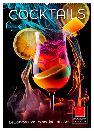 Cocktails - Bewährter Genuss neu interpretiert (Wandkalender 2024 DIN A2 hoch), CALVENDO Monatskalender