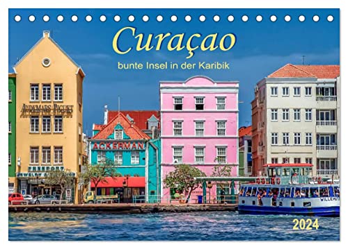 Curaçao - bunte Insel in der Karibik (Tischkalender 2024 DIN A5 quer), CALVENDO Monatskalender von CALVENDO