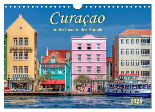Curaçao - bunte Insel in der Karibik (Wandkalender 2025 DIN A4 quer), CALVENDO Monatskalender