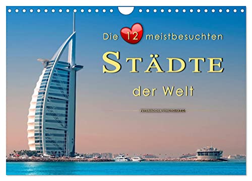 Die 12 meistbesuchten Städte der Welt (Wandkalender 2025 DIN A4 quer), CALVENDO Monatskalender von CALVENDO
