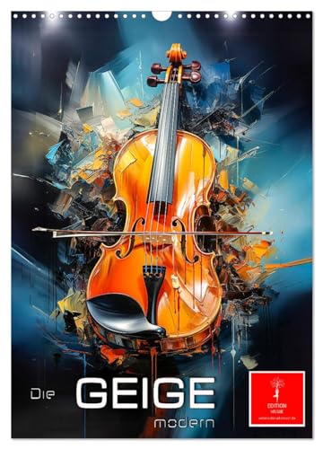 Die Geige modern (Wandkalender 2024 DIN A3 hoch), CALVENDO Monatskalender