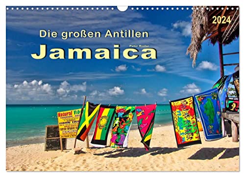 Die großen Antillen - Jamaica (Wandkalender 2024 DIN A3 quer), CALVENDO Monatskalender