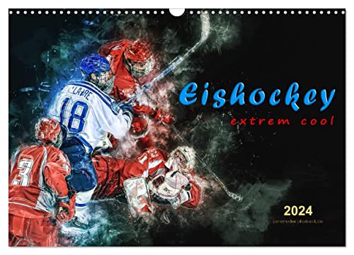 Eishockey - extrem cool (Wandkalender 2024 DIN A3 quer), CALVENDO Monatskalender