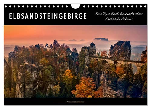 Elbsandsteingebirge - eine Reise durch die wunderschöne Sächsische Schweiz (Wandkalender 2024 DIN A4 quer), CALVENDO Monatskalender von CALVENDO