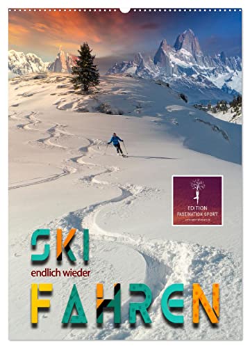 Endlich wieder Skifahren (Wandkalender 2025 DIN A2 hoch), CALVENDO Monatskalender von CALVENDO